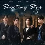 دانلود آهنگ Shooting Star (F4 Thailand : BOYS OVER FLOWERS OST) Bright Vachirawit & Win Metawin & Dew Jirawat & NANI Hirunkit